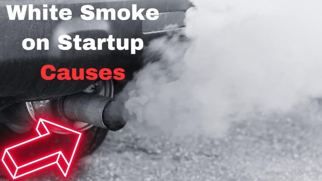 White Smoke from Exhaust on Startup Then Goes Away